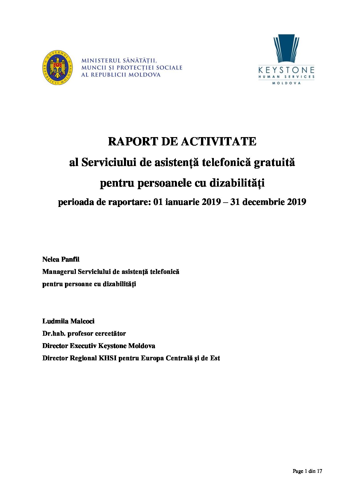 RAPORT DE ACTIVITATE al Serviciului de asistență telefonică gratuită pentru persoanele cu dizabilități perioada de raportare: 01 ianuarie 2019 – 31 decembrie 2019