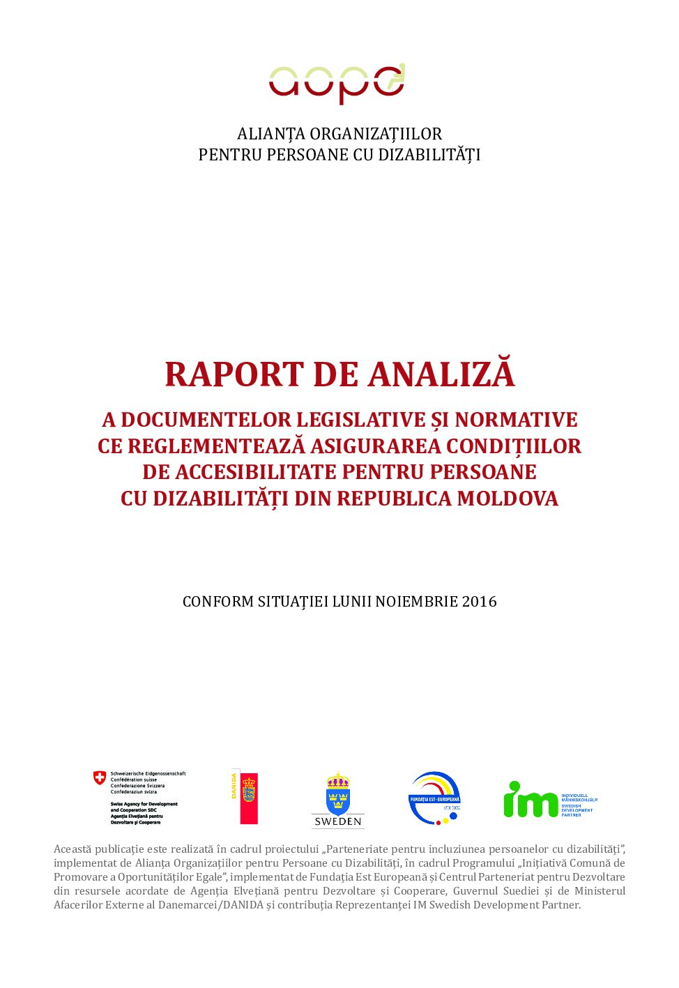 Raport de analiză a documentelor legislative și normative ce reglementează asigurarea condițiilor de accesibilitate pentru persoane cu dizabilități din Republica Moldova