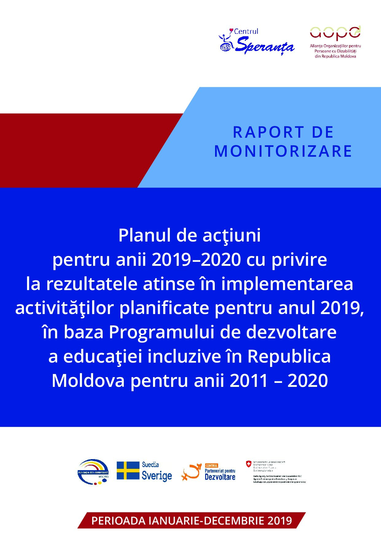 Planul de acțiuni pentru anii 2019–2020 cu privire la rezultatele atinse în implementarea activităților planificate pentru anul 2019, în baza Programului de dezvoltare a educației incluzive în Republica Moldova pentru anii 2011 – 2020